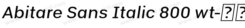 Abitare Sans Italic 800 wt字体转换